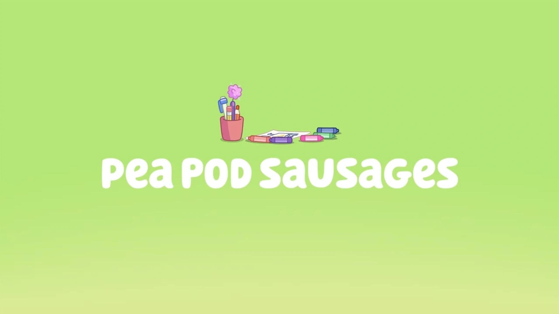 Bonus Bits – Pea Pod Sausages